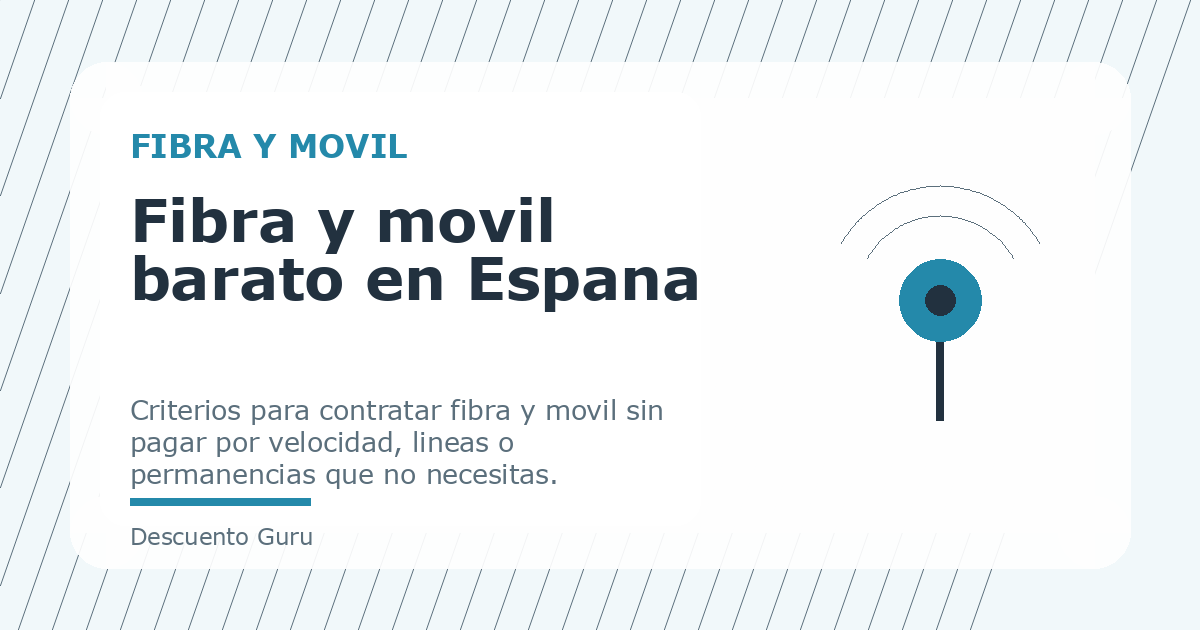 Fibra y movil barato en Espana